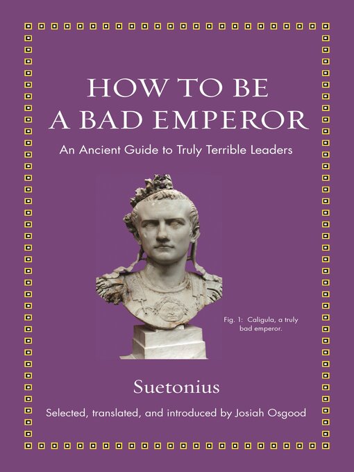 Title details for How to Be a Bad Emperor by Suetonius - Available